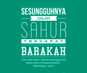 Mulailah Dengan Sahur Sehat Sebelum Berpuasa